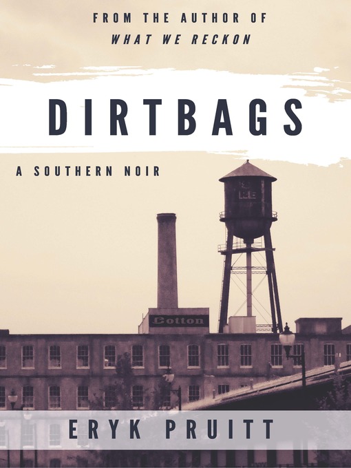 Title details for Dirtbags by Eryk Pruitt - Available
